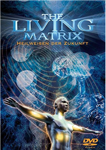 DVD-Video: The living matrix